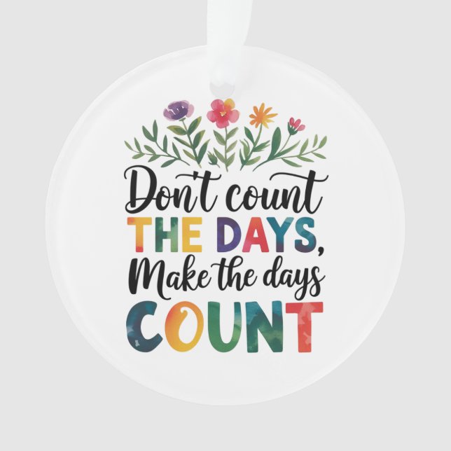 Adorno Don't count the days, make the days count (Anverso)