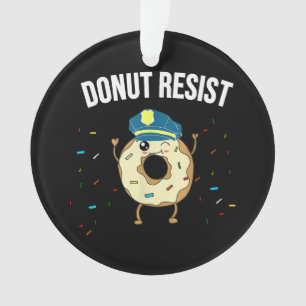 Adorno Donut Resist Meme Funny Police Officer Apoya El