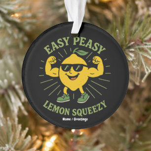 Adorno Easy Peasy Lemon Squeezy Gift - Gracioso Hola vera