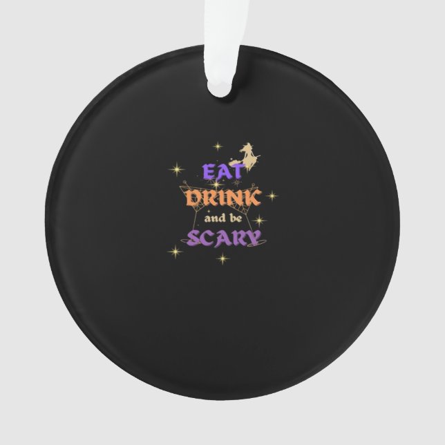 Adorno Eat Drink And Be Scary Halloween Funny Design (Anverso)