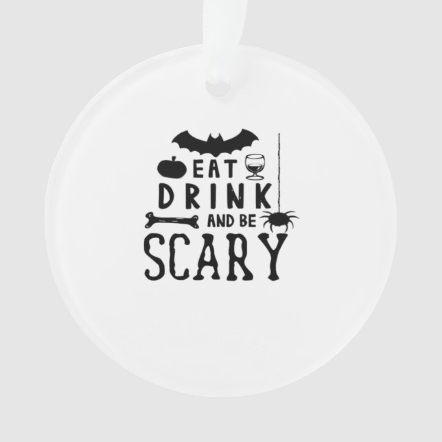 Adorno Eat Drink And Be Scary Halloween Quote (Anverso)