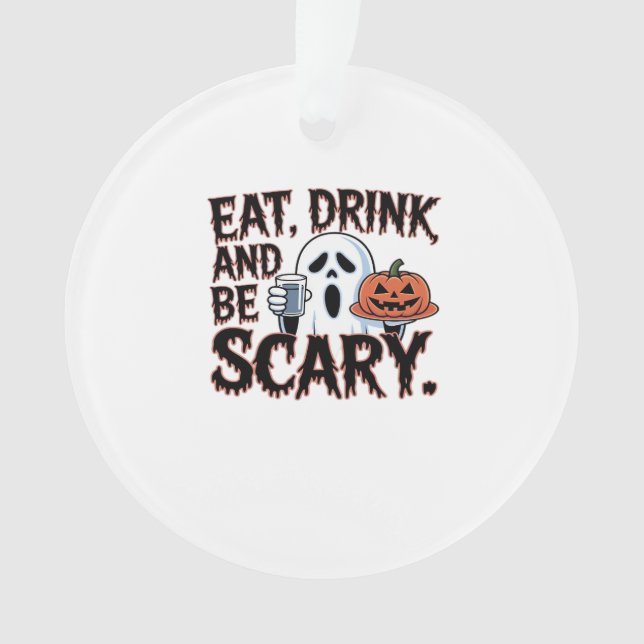 Adorno Eat Drink Be Scary Halloween Pumpkin Creative Styl (Anverso)