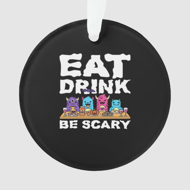 Adorno Eat Drink Be Scary Monster Halloween Creative (Anverso)