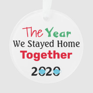 Adorno El año en que nos quedamos en casa juntos 2020