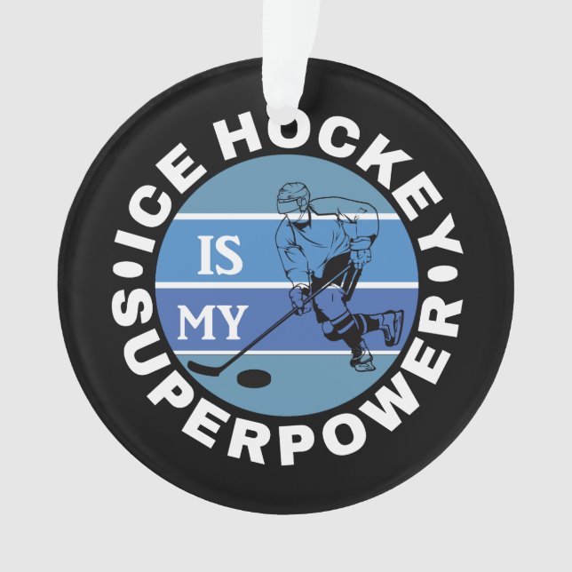 Adorno El Hockey Sobre Hielo Es Mi Superpotencia (Anverso)