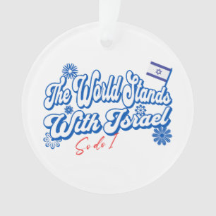 Adorno El mundo está con Israel, al igual que yo, Israel