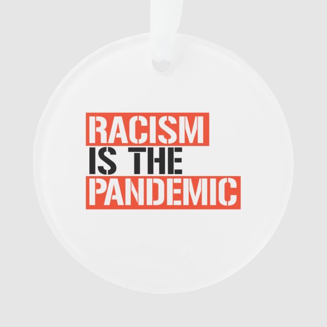 Adorno El racismo es la pandemia (Anverso)