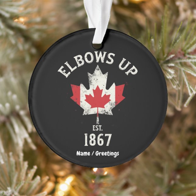 Adorno Elbows Up Canada Est 1867 Orgullosa cosecha canadi (Árbol)