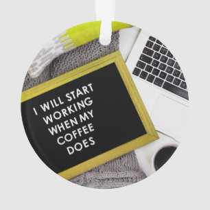 Adorno Empezaré a trabajar cuando mi café lo haga