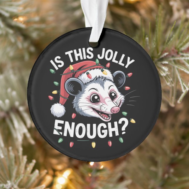 Adorno ¿Es Esto Suficiente De Jolly? Navidades Opossum Sa (Árbol)