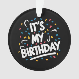 Adorno Es mi cumpleaños para los niños Chicas niños hombr