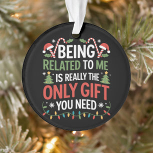 Adorno Estar relacionado conmigo divertida Navidad famili