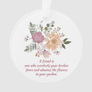 Adorno Flores elegantes, un amigo es...