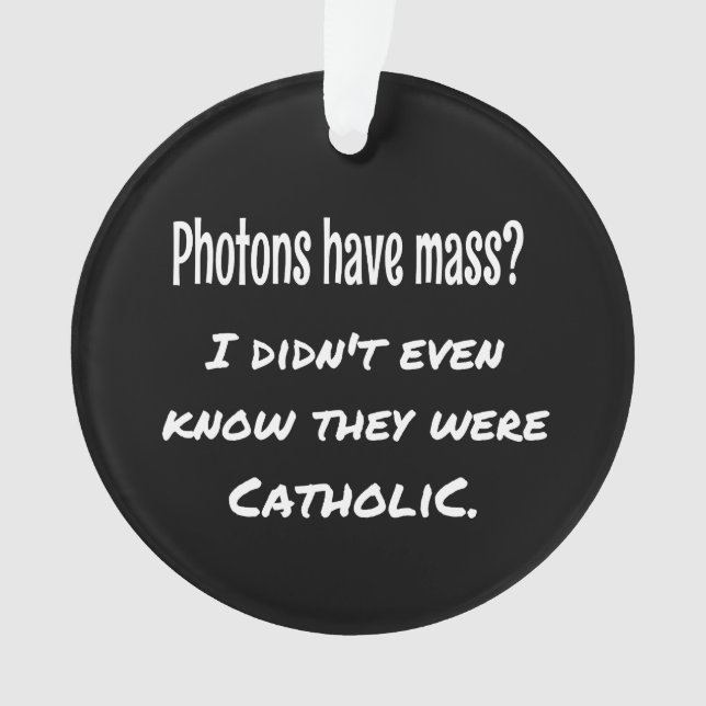 Adorno Fotones tienen ciencia divertida de Chiste sarcást (Anverso)