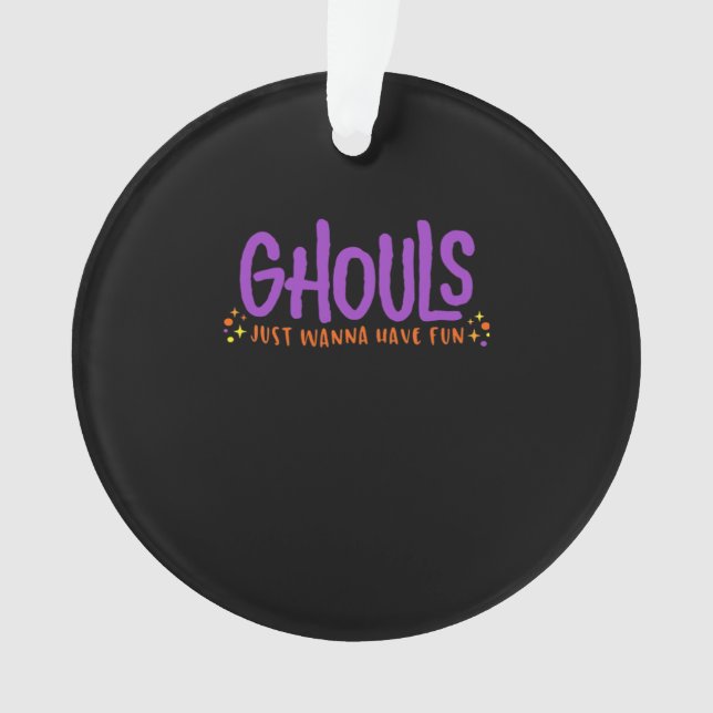 Adorno GHOULS Solo quiere divertirse (Anverso)