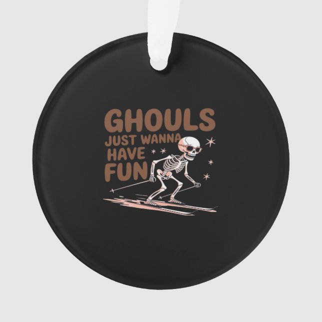 Adorno Ghouls Solo Quiere Divertirse En Halloween Y Caer (Anverso)