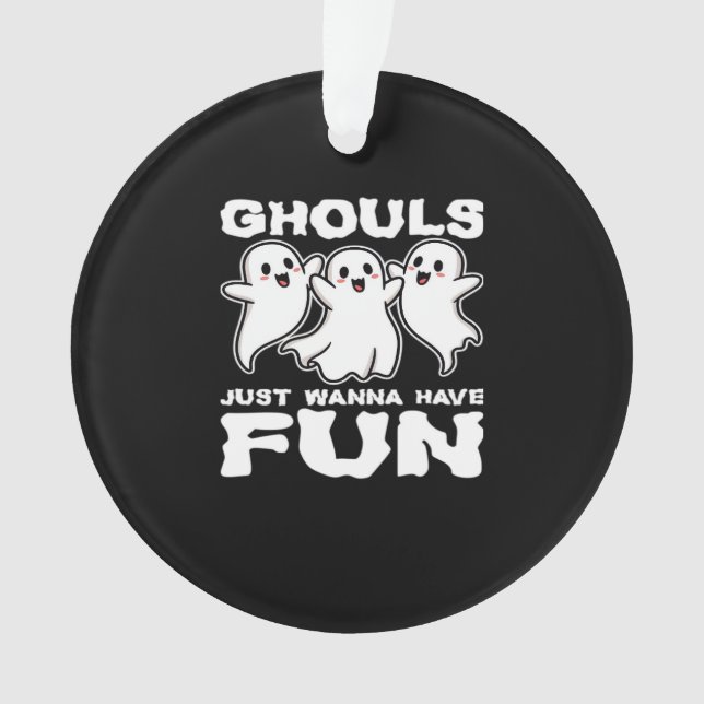 Adorno Ghouls solo quiere divertirse - regalo de Hallowee (Anverso)