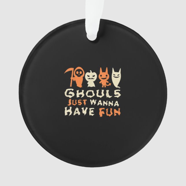 Adorno Ghouls solo quieren tener un divertido lema gracio (Anverso)
