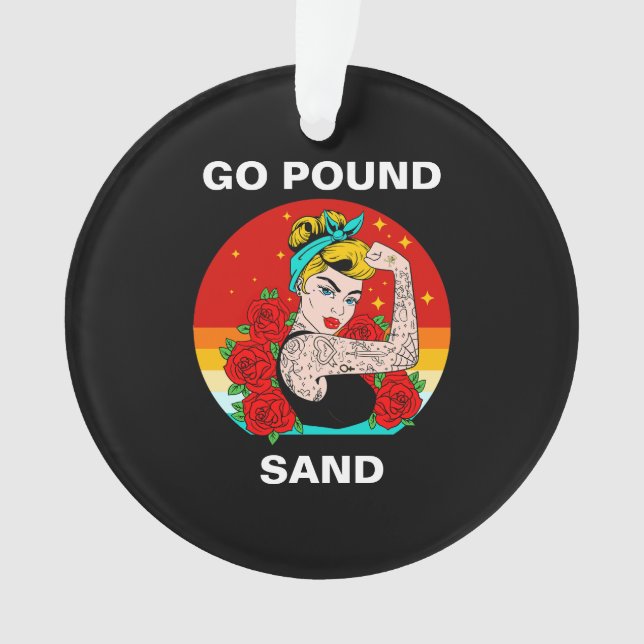 Adorno Go Pound Sand - Mamá Flexing Tattooed Arm (Anverso)