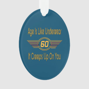 Adorno Gracioso 60 - La edad es como ropa interior