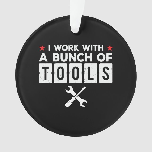 Adorno Gracioso regalo de carpintero Handyman - Trabajo C (Anverso)