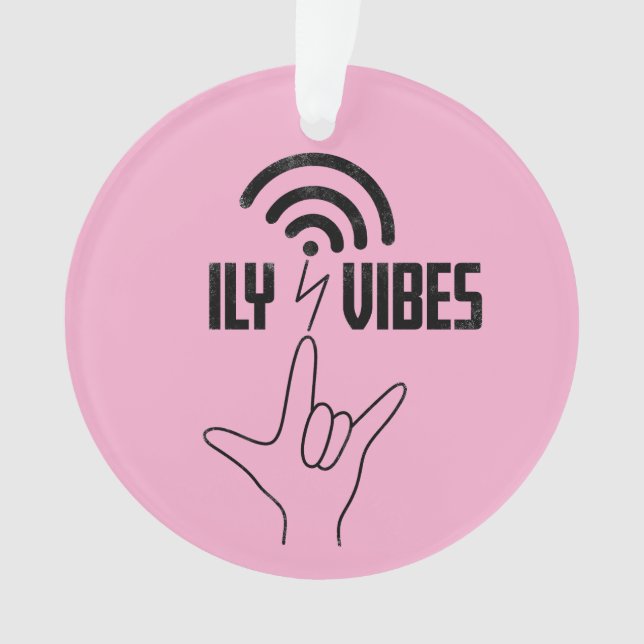 Adorno ILY Vibes - ASL Design  (Anverso)