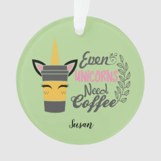 Adorno Incluso los unicornios necesitan Fiesta de café