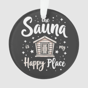 Adorno La Sauna es mi lugar feliz