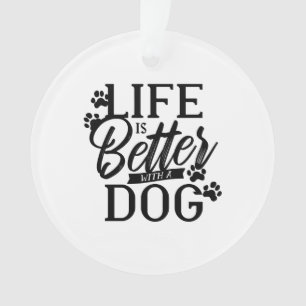 Adorno La vida es mejor con un perro