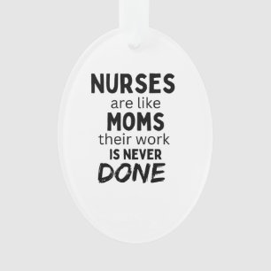 Adorno Las enfermeras son como madres, su trabajo nunca s