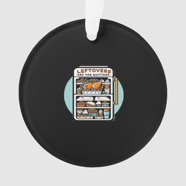 Adorno Las Leftovers De Acción De Gracias Son Para Quitte (Anverso)