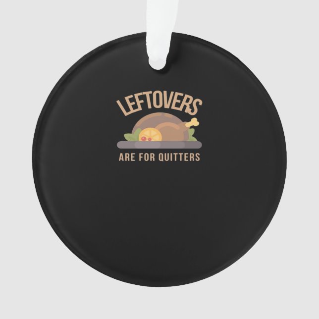 Adorno Las Leftovers Son Para Quitters, Navidades, Gracia (Anverso)