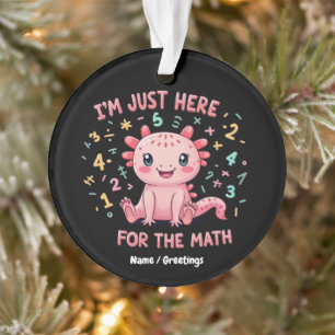 Adorno Lindo Ajolote Estoy Aquí Solo para Matemáticas Div