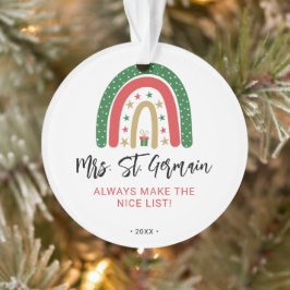 Adorno Lista agradable de profesores de Navidad Arcoíris