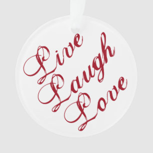 Adorno Live Laugh Love Ornament con respaldo verde
