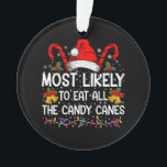 Adorno Lo Más Probable Es Comer Todos Los Navidades De Ca<br><div class="desc">Lo Más Probable Es Comer Todos Los Navidades De Candy Canes</div>