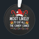 Adorno Lo Más Probable Es Comer Todos Los Navidades De Ca<br><div class="desc">Lo Más Probable Es Comer Todos Los Navidades De Candy Canes</div>