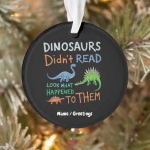 Adorno Los dinosaurios no leyeron libros miren lo que pas
