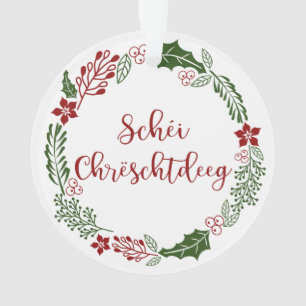 Adorno Luxemburgo Feliz Navidad, Schéi Chrëschtdeeg