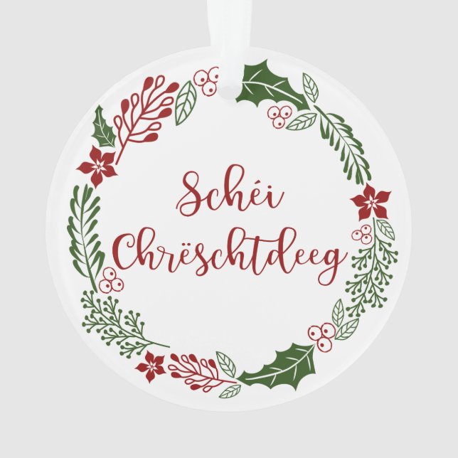 Adorno Luxemburgo Feliz Navidad, Schéi Chrëschtdeeg (Reverso)