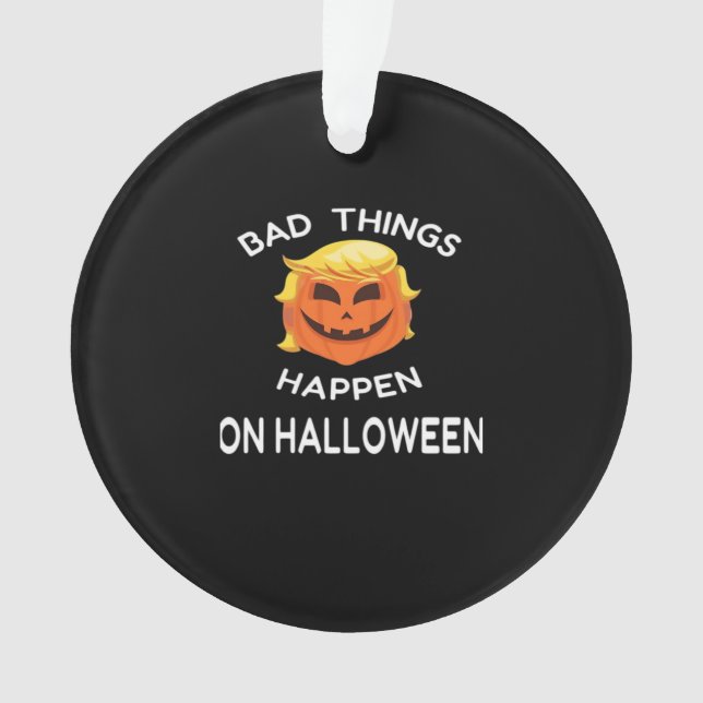 Adorno Mala suerte pasa Halloween Funny Trumpkin para tu  (Anverso)