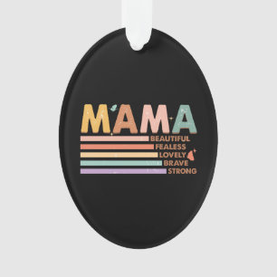 Adorno Mamá Hermosa, valiente y valiente