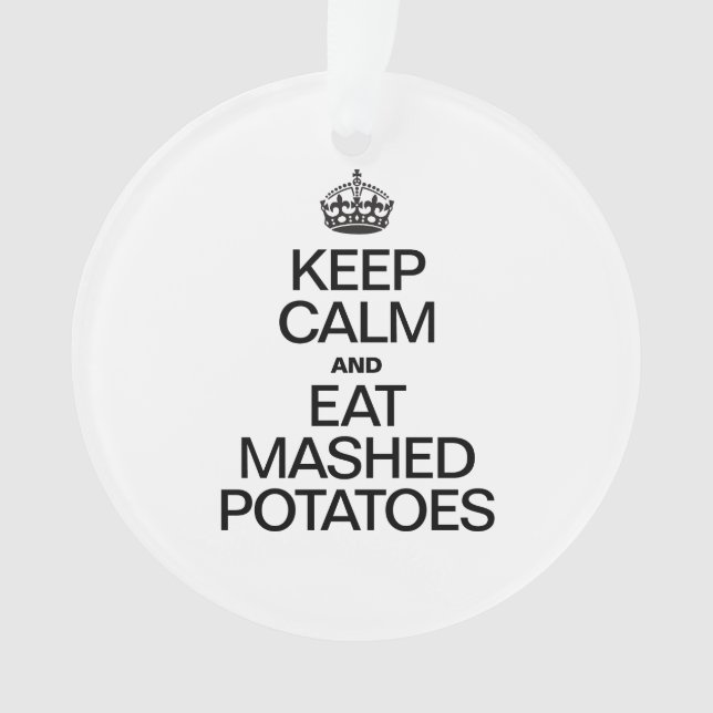 ADORNO MANTENER LA CALMA Y COMER PAPAS MASADAS (Anverso)