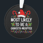 Adorno Más Probable Que Sea Un Gangsta Wrapper Familia Na<br><div class="desc">Más Probable Que Sea Un Gangsta Wrapper Familia Navidad Camiseta</div>