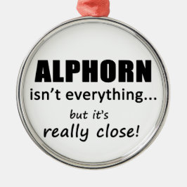 Adorno Metálico Alphorn no lo es todo