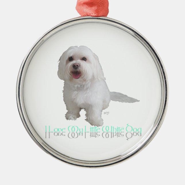 Adorno Metálico Amo Mi Perro Blanco Pequeño - Habanés (Frente)