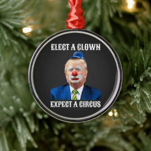 Adorno Metálico Anti-Trump Elige un payaso espera un circo diverti