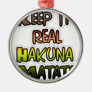 Adorno Metálico Arte inspirador "Keep It Real Hakuna Matata"