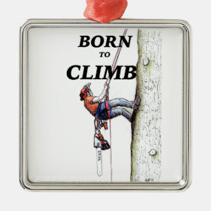 Adorno Metálico Born to climb Tree Surgeon Arborist