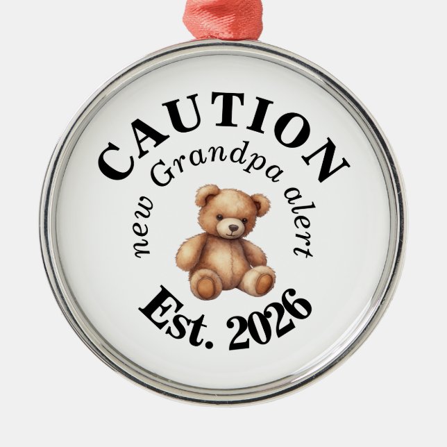 Adorno Metálico CAUTION new Grandpa alert- Teddy Bear Announcement (Frente)